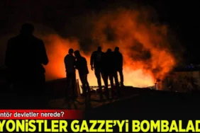 siyonist-israil-gazzeyi-bombaladi
